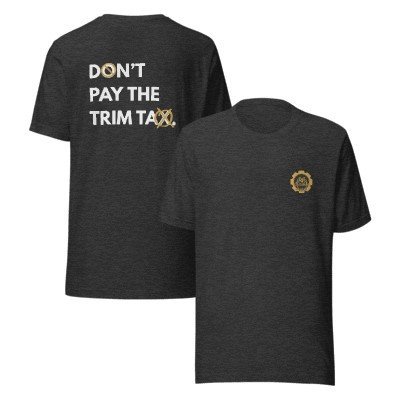Front and back of the tee: gold CST Pittsburgh logo on the chest, Don't Pay the Trim Tax on the back
